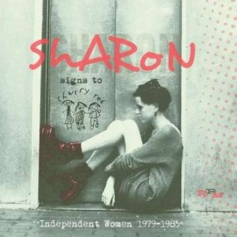 Sharon Signs To Cherry Red: Independent Women 1979-1985, 2 CDs