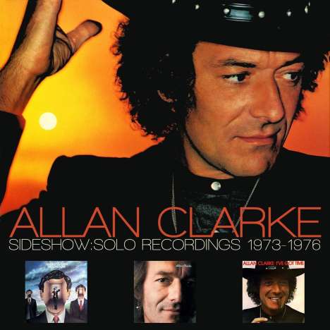 Allan Clarke: Sideshow: Solo Recordings 1973 - 1976, 2 CDs