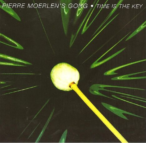 Pierre Moerlen's Gong: Time Is The Key (Remastered), CD