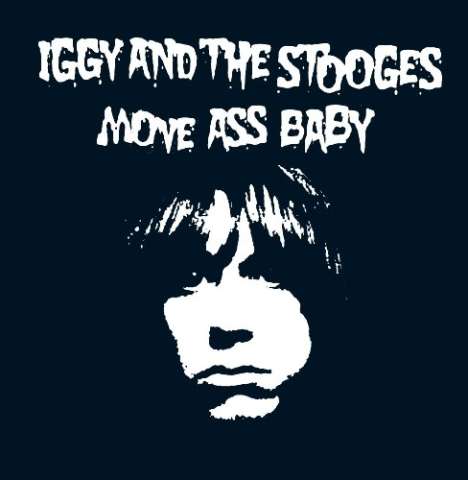 Iggy Pop: Move Ass Baby, CD