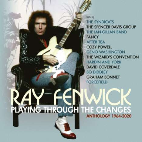 Ray Fenwick: Playing Through The Changes: Anthology 1964 - 2020, 3 CDs