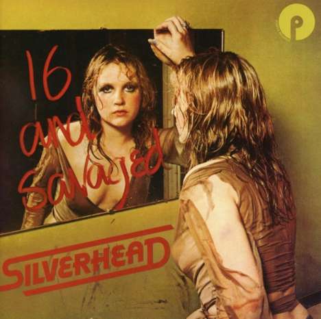 Silverhead: 16 And Savaged (Expanded Edition), CD