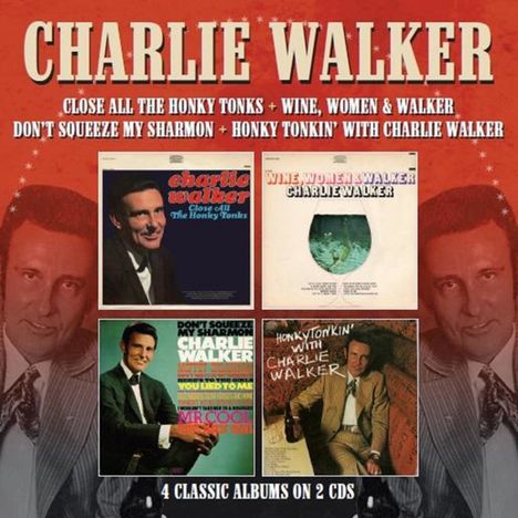 Charlie Walker: 4 Classic Albums On 2 CDs, 2 CDs