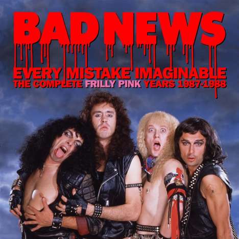 Bad News: Every Mistake Imaginable: The Complete Frilly Pink Years 1987 - 1988, 2 CDs