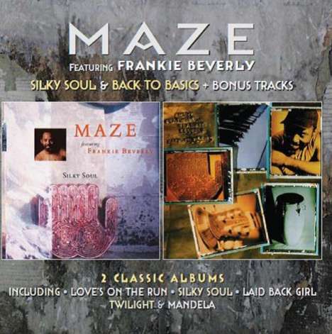 Maze: Silky Soul / Back To Basics + Bonus, 2 CDs