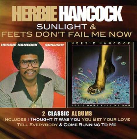 Herbie Hancock (geb. 1940): Sunlight/Feets Don't Fail Me Now (Limited Deluxe Edition), 2 CDs