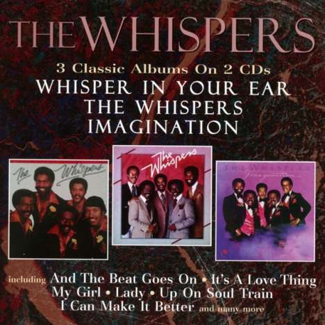 The Whispers: Whisper In Your Ear / The Whispers / Imagination, 2 CDs