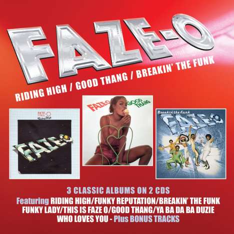 Faze-O: Riding High / Good Thang / Breakin' The Funk, 2 CDs
