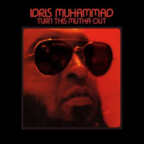 Idris Muhammad (1939-2014): Turn This Mutha Out, LP