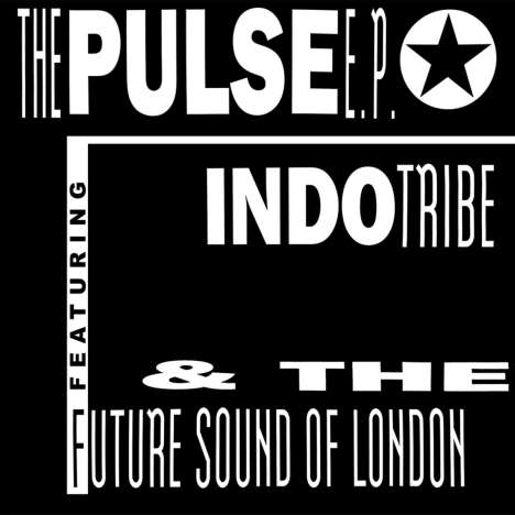 Indo Tribe: The Pulse E.P., Single 12"