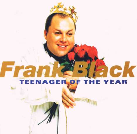 Frank Black (Black Francis): Teenager Of The Year, CD