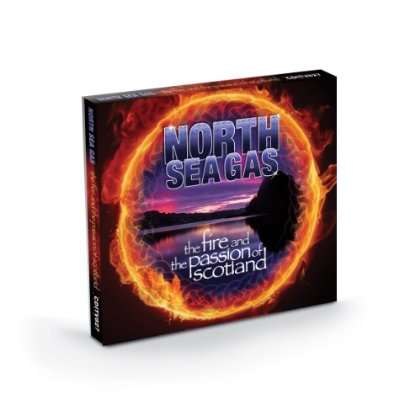 North Sea Gas: Fire &amp; Passion Of Scotland, CD