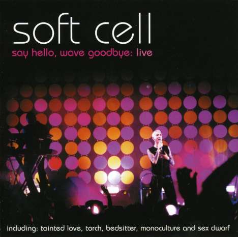 Soft Cell: Say Hello, Wave Goodbye - Live, 2 CDs