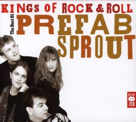 Prefab Sprout: Kings Of Rock &amp; Roll - The Best Of, 2 CDs