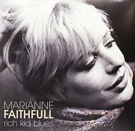 Marianne Faithfull: Rich Kid Blues, LP