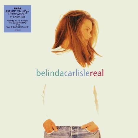 Belinda Carlisle: Real (180g) (Clear Vinyl), LP