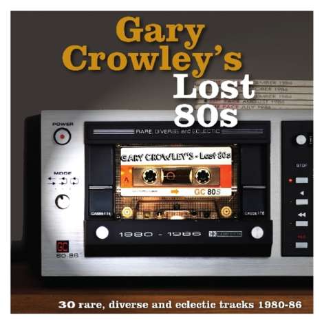 Gary Crowley's Lost 80s: 30 Rare, Diverse And Eclectic Tracks (180g) (Colored Vinyl), 3 LPs
