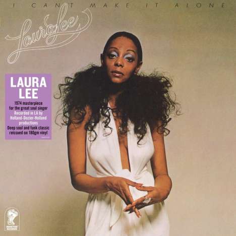 Laura Lee (geb. 1945): I Can't Make It Alone (Reissue) (180g), LP