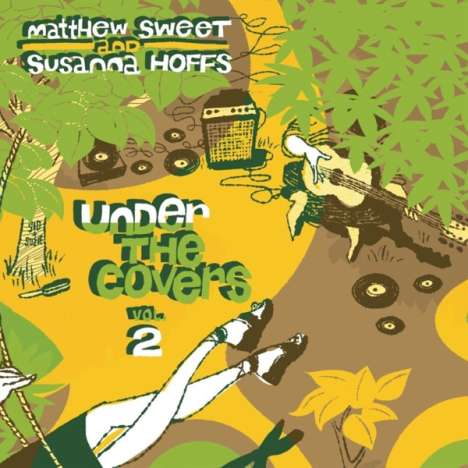 Matthew Sweet &amp; Susanna Hoffs: Under The Covers Vol. 2 (180g) (Green Vinyl), 2 LPs