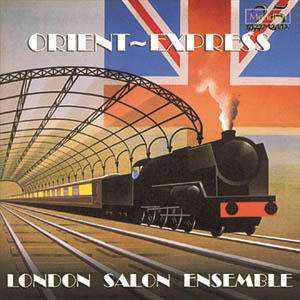 London Salon Ensemble - Orient Express, CD