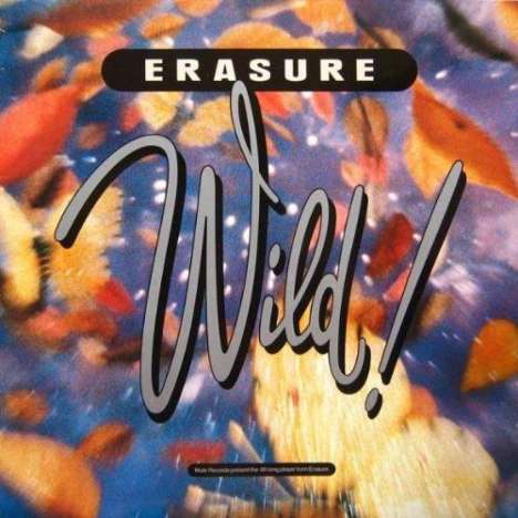 Erasure: Wild! (Reissue) (180g) (Limited Edition), LP