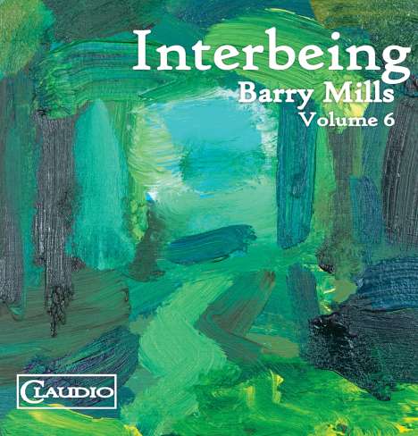 Barry Mills (geb. 1949): Kammermusik "Interbeing", Blu-ray Audio