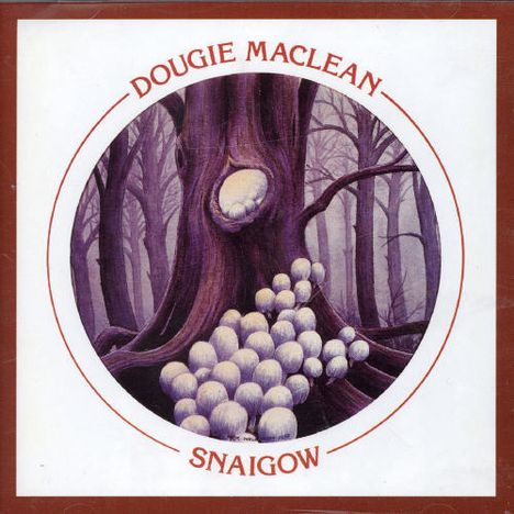 Dougie MacLean (geb. 1954): Snaigow, CD