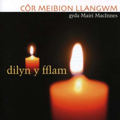 Cor Meibion Llangwm: Dilyn Y Fflam, CD