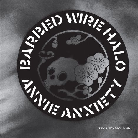 Annie Anxiety: Barbed Wire Halo, Single 12"