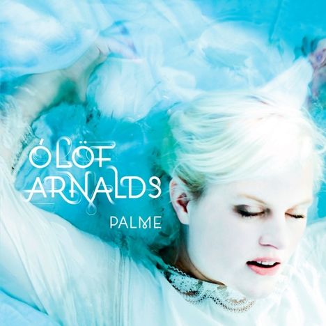 Ólöf Arnalds: Palme, CD