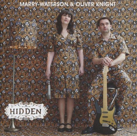 Marry Waterson &amp; Oliver Knight: Hidden, CD