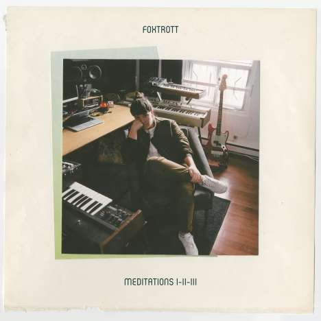 Foxtrott: Meditations I-II-III, CD