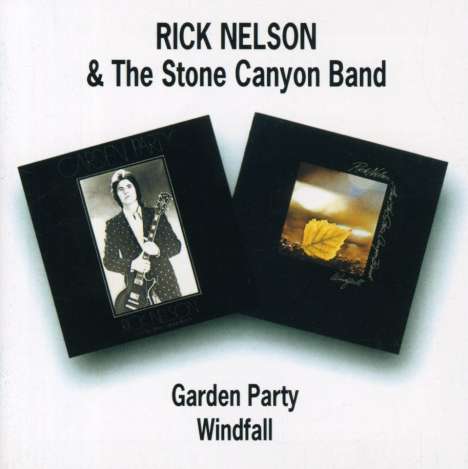 Rick (Ricky) Nelson: Garden Party / Windfall, CD