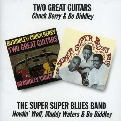 Bo Diddley: Two Great Guitars / Super Super Blues Band, CD