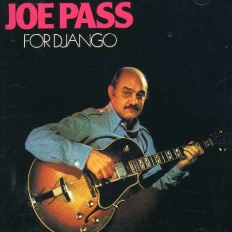 Joe Pass (1929-1994): For Django, CD