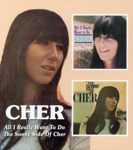 Cher: All I Really Want To Do / The Sonny Side Of Cher, CD