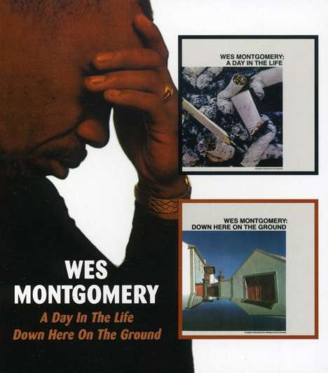 Wes Montgomery (1925-1968): A Day In The Life / Down Here On The Ground, CD