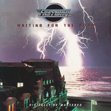 Fastway: Waiting For The Roar, CD