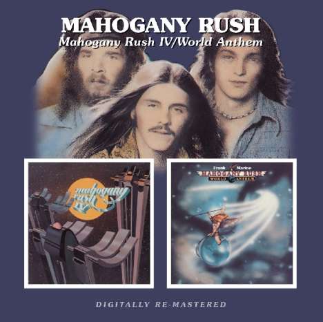 Mahogany Rush: Mahagony Rush IV / World Anthem, 2 CDs