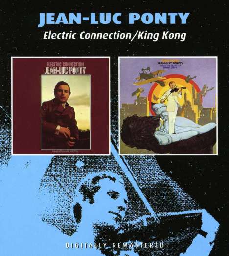 Jean-Luc Ponty (geb. 1942): Electric Connection / King Kong, 2 CDs