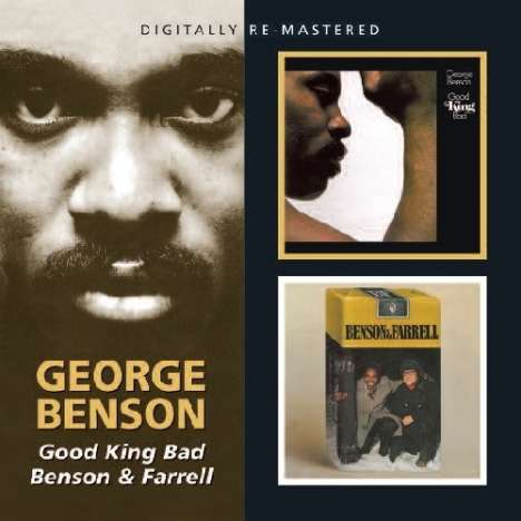 George Benson (geb. 1943): Good King Bad/Benson &amp; Farrell, CD