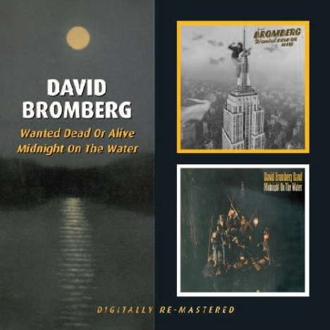 David Bromberg: Wanted Dead Or Alive / Midnight On The Water, CD