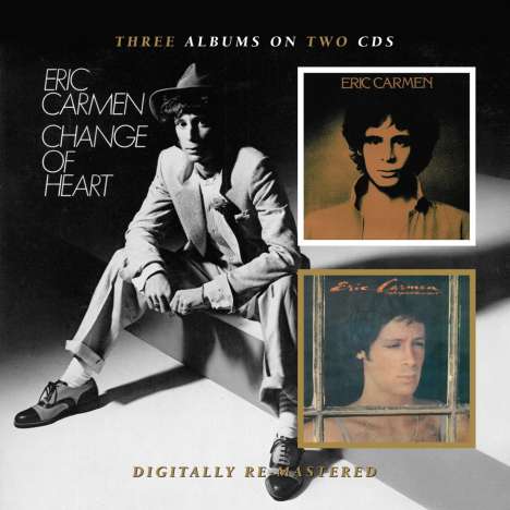 Eric Carmen: Eric Carmen / Change Of Heart, 2 CDs
