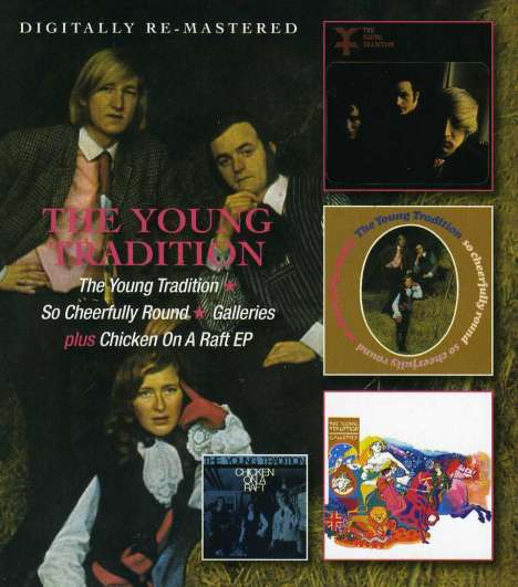 The Young Tradition: The Young Tradtion / So Cheerfully Round / Galleries / Chicken On A Raft (EP), 2 CDs