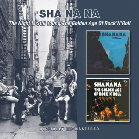 Sha Na Na: Night Is Still Young / The Golden Age Of Rock'n' Roll, 2 CDs