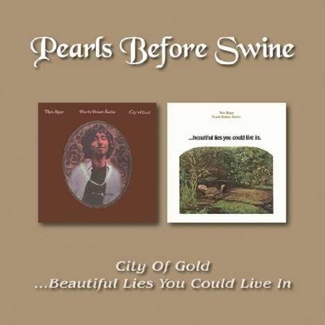 Pearls Before Swine: City Of Gold / Beautiful Lies You Could Live In, CD