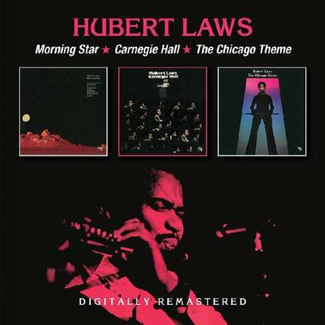Hubert Laws (geb. 1939): Morning Star / Carnegie Hall / Chicago Theme, 2 CDs