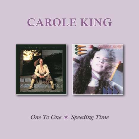 Carole King: One To One / Speeding Time, CD