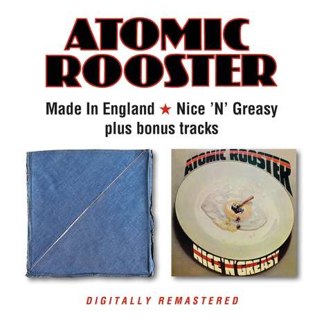 Atomic Rooster: Made In England / Nice 'N' Greasy, 2 CDs