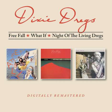The Dixie Dregs: Free Fall / What If / Night Of The Living Dregs, 2 CDs